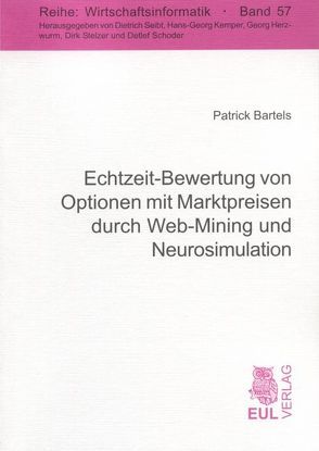 Echtzeit-Bewertung von Optionen mit Marktpreisen durch Web-Mining und Neurosimulation von Bartels,  Patrick