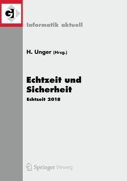 Echtzeit und Sicherheit von Unger,  Herwig