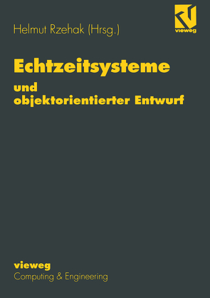 Echtzeitsysteme und objektorientierter Entwurf von Rzehak,  Helmut