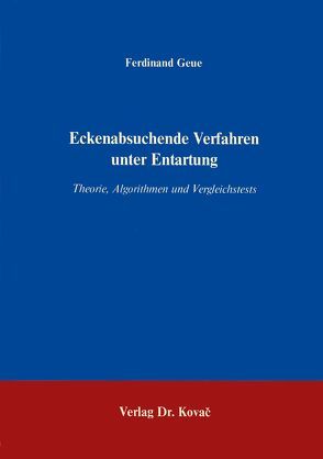 Eckenabsuchende Verfahren unter Entartung von Geue,  Ferdinand