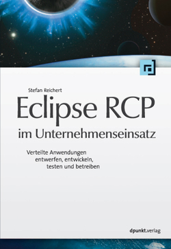 Eclipse RCP im Unternehmenseinsatz von Reichert,  Stefan