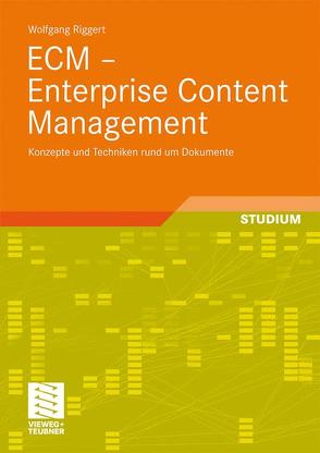 ECM – Enterprise Content Management von Riggert,  Wolfgang