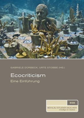 Ecocriticism von Borgards,  Roland, Caupert,  Christina, Dürbeck,  Gabriele, Engels,  Jens Ivo, Goodbody,  Axel, Grewe-Volpp,  Christa, Heise,  Ursula, Kull,  Kalevi, Mackenthun,  Gesa, Mayer,  Sylvia, Mossner,  Alexa Weik von, Müller,  Timo, Nöth,  Winfried, Stemmann,  Anna, Stobbe,  Urte, Sullivan,  Heather, Wanning,  Berbeli, Weintraub,  Linda, Wilke,  Sabine, Zapf,  Hubert, Zemanek,  Evi