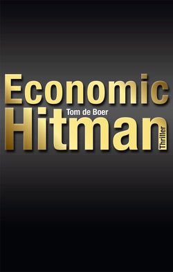 Economic Hitman von de Boer,  Tom