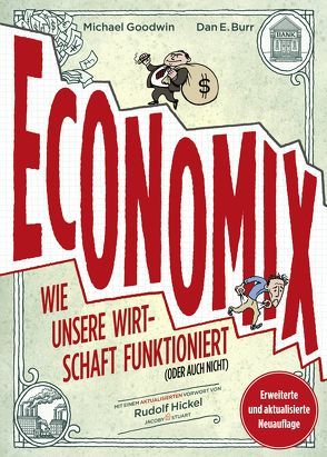 Economix von Burr,  Dan E., Goodwin,  Michael, Hickel,  Rudolf