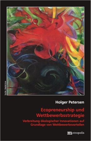 Ecopreneurship und Wettbewerbsstrategie von Petersen,  Holger
