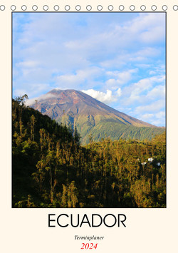 Ecuador – Terminplaner (Tischkalender 2024 DIN A5 hoch), CALVENDO Monatskalender von Graupner,  Denise