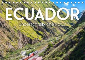 Ecuador – Unbeschreibliche Natur (Tischkalender 2022 DIN A5 quer) von SF
