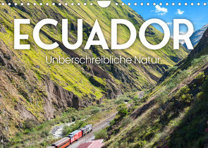 Ecuador – Unbeschreibliche Natur (Wandkalender 2022 DIN A4 quer) von SF