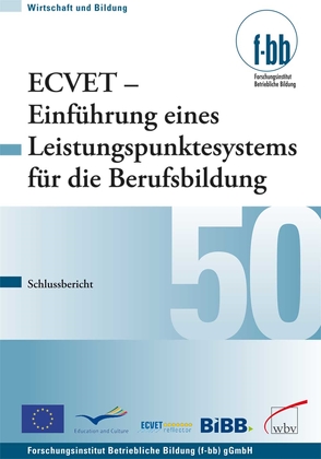 ECVET – Einführung eines Leistungspunktesystems für die Berufsbildung von (f-bb),  Forschungsinstitut Betriebliche Bildung, Loebe,  Herbert, Severing,  Eckart
