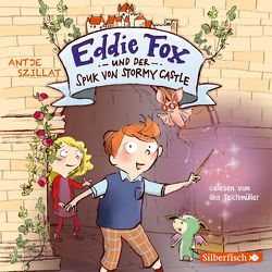 Eddie Fox und der Spuk von Stormy Castle (Eddie Fox 1) von Szillat,  Antje, Teichmüller,  Ilka