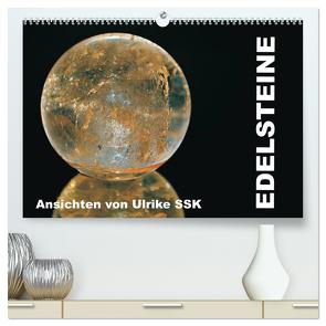 Edelsteine – Ansichten von Ulrike SSK (hochwertiger Premium Wandkalender 2024 DIN A2 quer), Kunstdruck in Hochglanz von SSK,  Ulrike