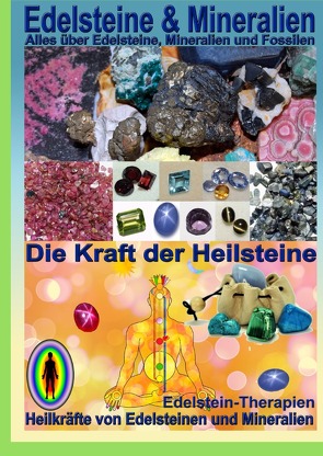 Edelsteine und Mineralien, Heilsteine von Hälg,  Kurt Josef