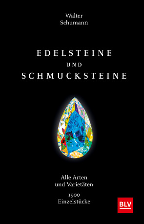 Edelsteine und Schmucksteine von Schumann,  Walter