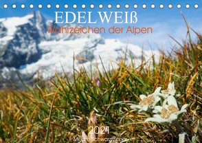 Edelweiß – Wahrzeichen der Alpen (Tischkalender 2022 DIN A5 quer) von Schwatzfischer,  Miriam