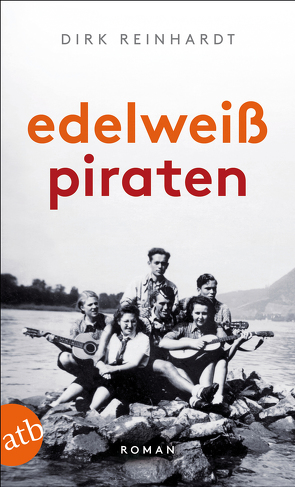 Edelweißpiraten von Reinhardt,  Dirk