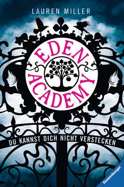 Eden Academy. Du kannst dich nicht verstecken von Hachmeister,  Sylke, Miller,  Lauren