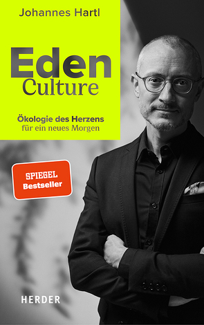 Eden Culture von Hartl,  Johannes