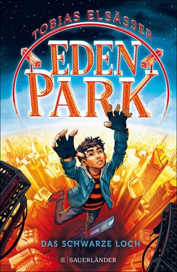 Eden Park – Das schwarze Loch von Elsäßer,  Tobias