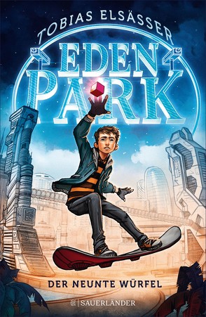 Eden Park – Der neunte Würfel von Elsäßer,  Tobias