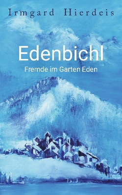 Edenbichl von Hierdeis,  Irmgard