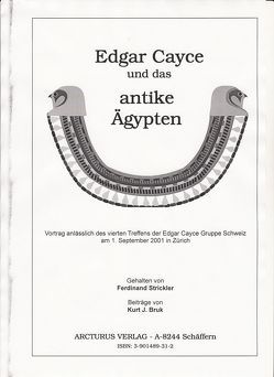 Edgar Cayce und das antike Ägypten von Bruk,  Kurt J, Strickler,  Ferdinand