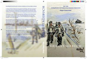 Edgar Kasemeier Kriegstagebuch 1941 – 1945 von Kasemeier,  Frithjof