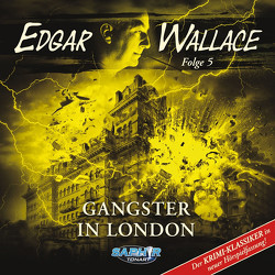 Edgar Wallace – Folge 5: Gangster in London
