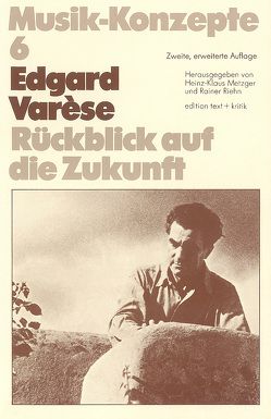 Edgard Varèse von Metzger,  Heinz-Klaus, Riehn,  Rainer