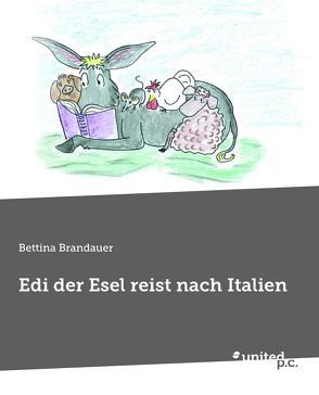 Edi der Esel reist nach Italien von Brandauer,  Bettina