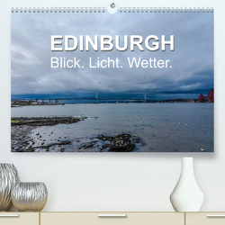 EDINBURGH. Blick. Licht. Wetter. (Premium, hochwertiger DIN A2 Wandkalender 2023, Kunstdruck in Hochglanz) von Creutzburg,  Jürgen