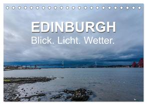 EDINBURGH. Blick. Licht. Wetter. (Tischkalender 2024 DIN A5 quer), CALVENDO Monatskalender von Creutzburg,  Jürgen