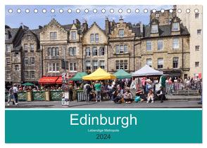 Edinburgh – Lebendige Metropole (Tischkalender 2024 DIN A5 quer), CALVENDO Monatskalender von Becker,  Thomas