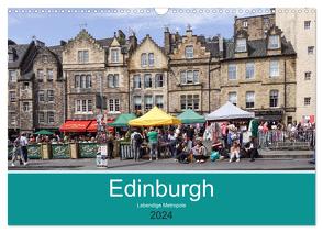 Edinburgh – Lebendige Metropole (Wandkalender 2024 DIN A3 quer), CALVENDO Monatskalender von Becker,  Thomas