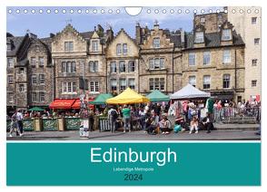 Edinburgh – Lebendige Metropole (Wandkalender 2024 DIN A4 quer), CALVENDO Monatskalender von Becker,  Thomas