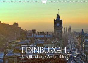 EDINBURGH Stadtbild und Architektur (Wandkalender 2023 DIN A4 quer) von Creutzburg,  Jürgen