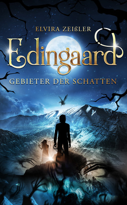 Edingaard – Gebieter der Schatten von Zeißler,  Elvira