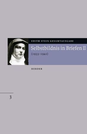 Edith Stein Gesamtausgabe / A: Biographische Schriften von Stein,  Edith