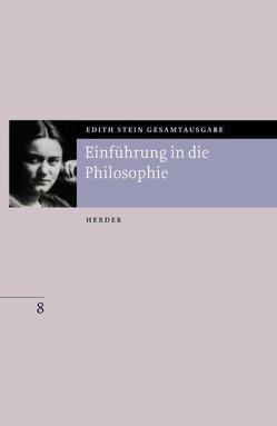 Edith Stein Gesamtausgabe / B: Philosophische Schriften von Stein,  Edith, Wulf,  Claudia M