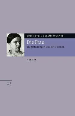 Edith Stein Gesamtausgabe / C: Schriften zur Anthropologie und Pädagogik von Binggeli,  Sophie, Neyer,  Maria A, Stein,  Edith