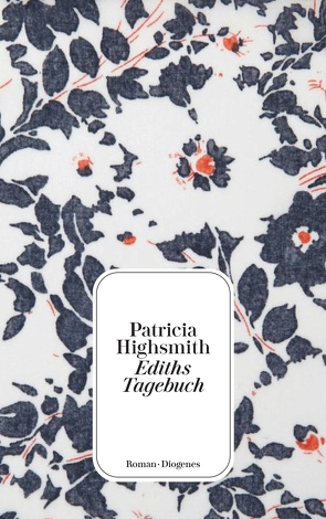 Ediths Tagebuch von Highsmith,  Patricia, Rumler,  Irene