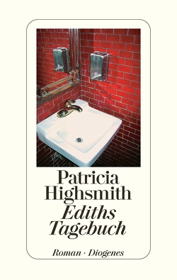 Ediths Tagebuch von Highsmith,  Patricia, Ingendaay,  Paul