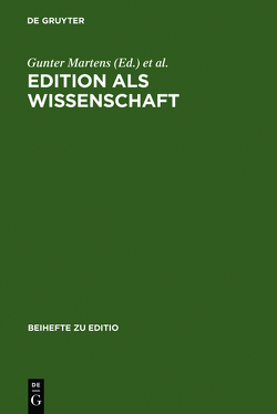 Edition als Wissenschaft von Martens,  Gunter, Woesler,  Winfried