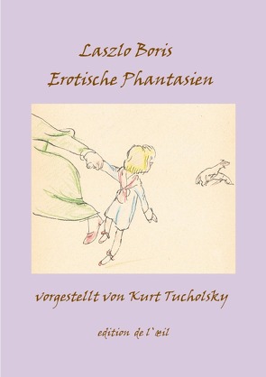edition de l`oeil, www.aspasia.de / Erotische Phantasien von Boris,  Lászlo, Döpp,  Hans-Jürgen