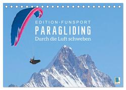 Edition Funsport: Paragliding – Durch die Luft schweben (Tischkalender 2024 DIN A5 quer), CALVENDO Monatskalender von CALVENDO,  CALVENDO