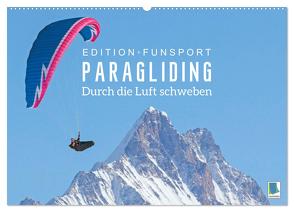 Edition Funsport: Paragliding – Durch die Luft schweben (Wandkalender 2024 DIN A2 quer), CALVENDO Monatskalender von CALVENDO,  CALVENDO