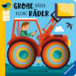 Edition Piepmatz: Große Räder, kleine Räder von Lindemann,  Christian