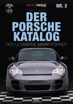 Edition Porsche Fahrer: Der Porsche-Katalog Nr. 2 von Wirth,  Thomas