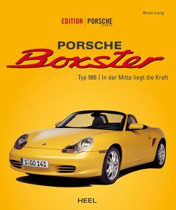 Ed. Porsche Fahrer: Porsche Boxster Typ 986 von Long,  Brian
