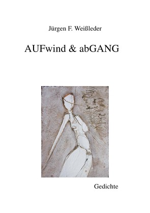 Edition Zweiklang / AUFwind & abGANG von Weißleder,  Jürgen Friedrich